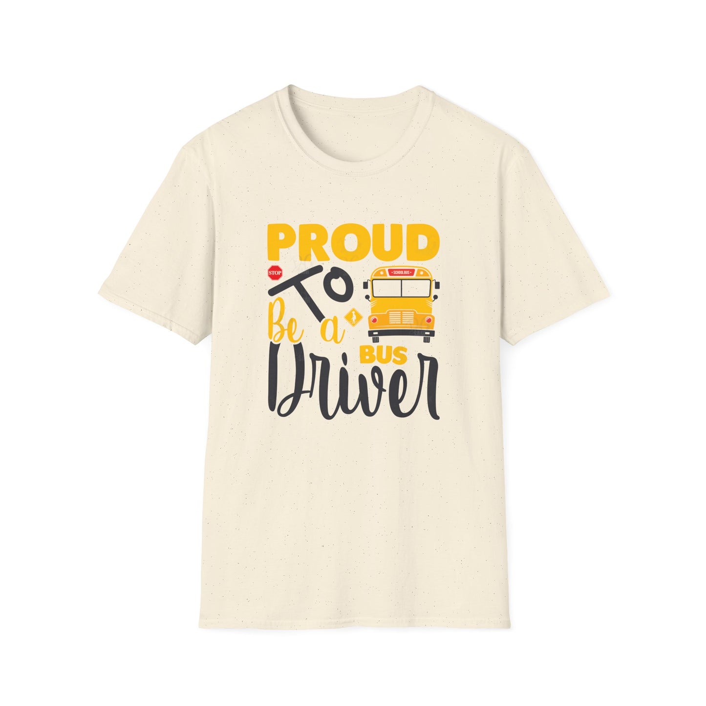 PROUD BUS DRIVER Tee