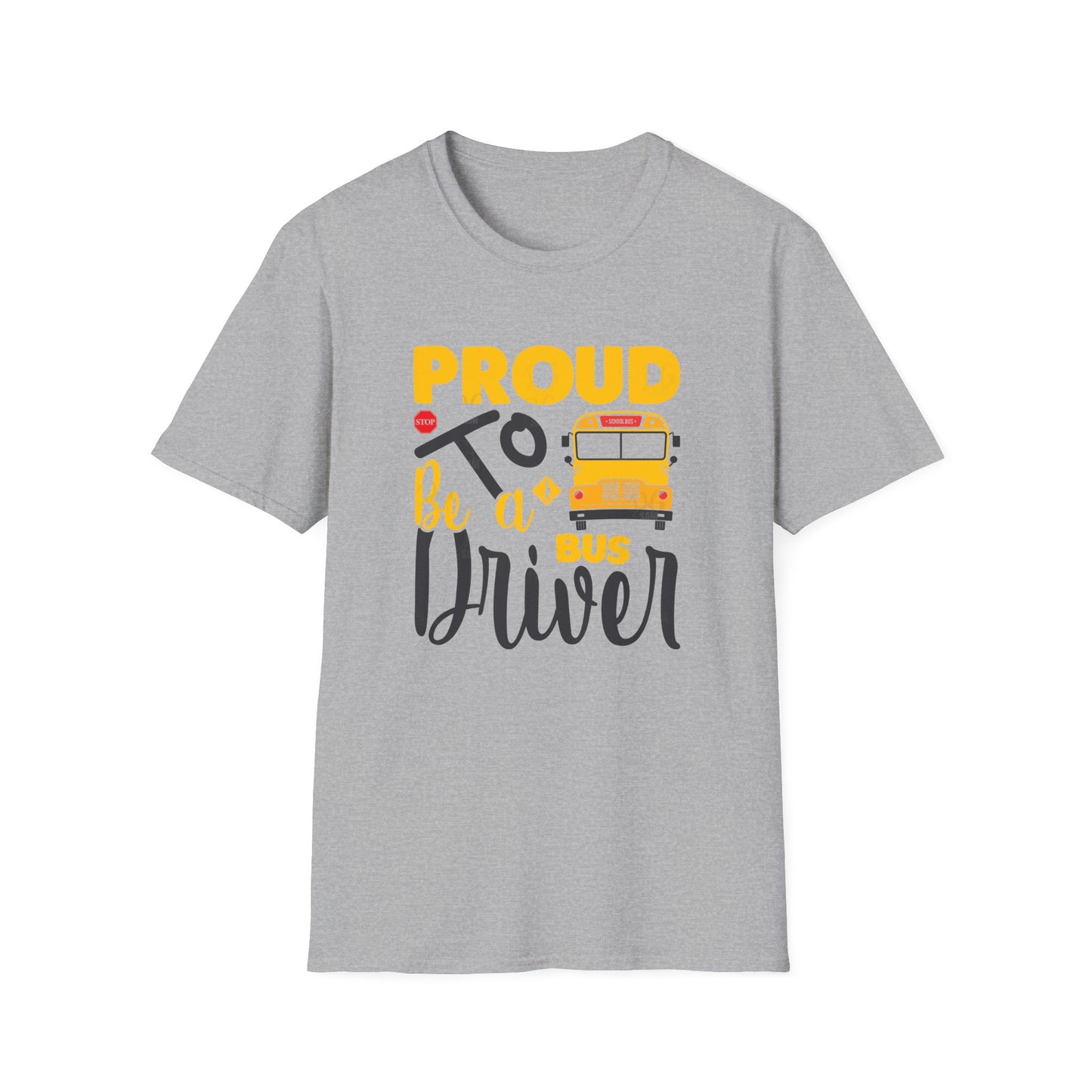 PROUD BUS DRIVER Tee