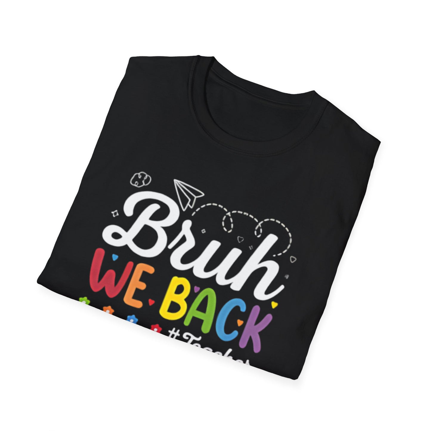 BRUH, WE BACK Tee