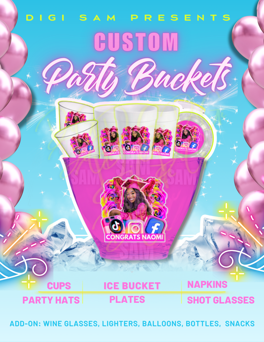 CUSTOM PARTY BUCKET